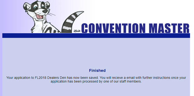 Confirmation of table selection: "Finished. Your application to FL2018 Dealers Den has now been saved. You will receive an email with further instructions once your application has been processed by one of our staff members."